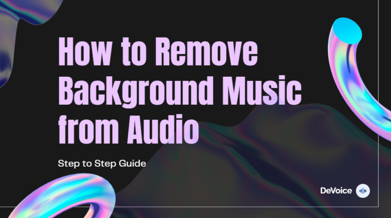 How to Remove Background Music from Audio[Step by Step Guide]
